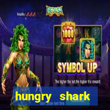 hungry shark evolution dinheiro infinito